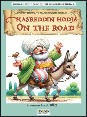 cover image of Nasreddin Hodja on the Road (Adventures of Nasreddin Hodja -1)